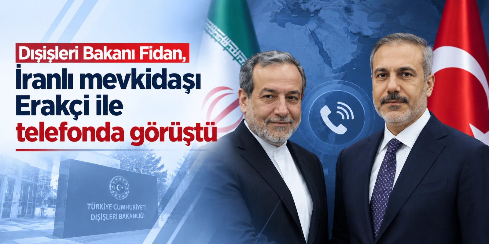 Dışişleri Bakanı Fidan, İranlı mevkidaşı Erakçi ile telefonda görüştü